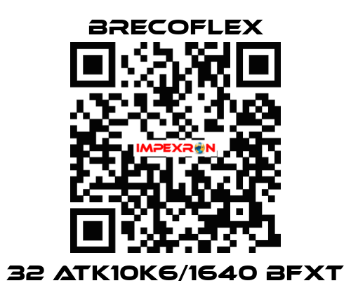 32 ATK10K6/1640 BFXT Brecoflex