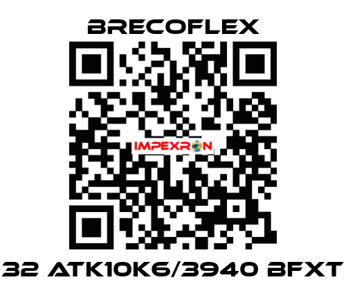 32 ATK10K6/3940 BFXT Brecoflex