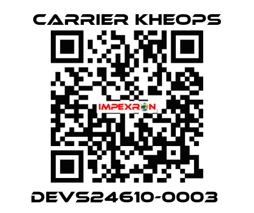 DEVS24610-0003  Carrier Kheops