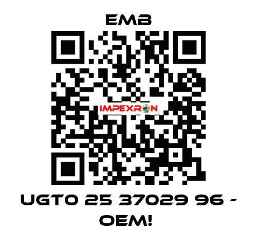 UGT0 25 37029 96 - OEM!  Emb
