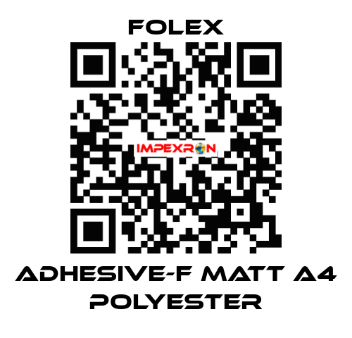 ADHESIVE-F MATT A4 POLYESTER Folex