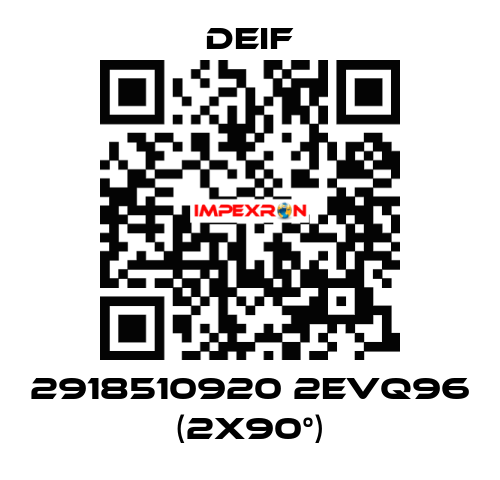 2918510920 2EVQ96 (2x90°) Deif