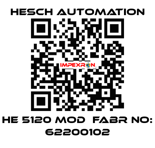 HE 5120 MOD  Fabr No: 62200102 Hesch Automation
