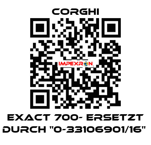 EXACT 700- Ersetzt durch "0-33106901/16"  Corghi