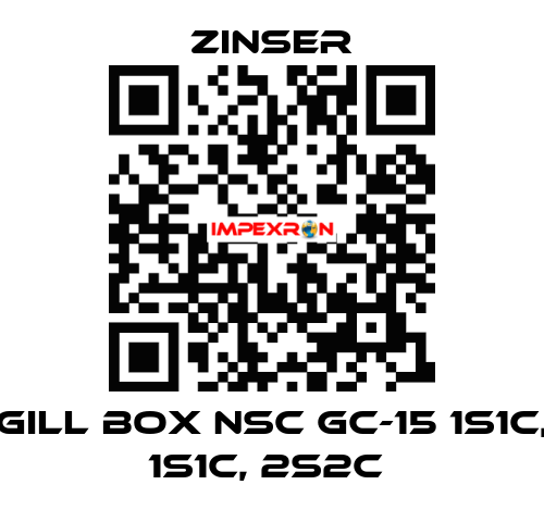 GILL BOX NSC GC-15 1S1C, 1S1C, 2S2C  Zinser