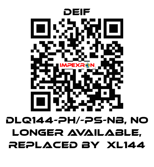 DLQ144-ph/-ps-NB, NO LONGER AVAILABLE, REPLACED BY  XL144 Deif