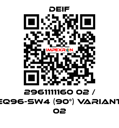 2961111160 02 / EQ96-sw4 (90°) Variant 02 Deif