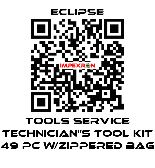 TOOLS SERVICE TECHNICIAN"S TOOL KIT 49 PC w/ZIPPERED BAG Eclipse