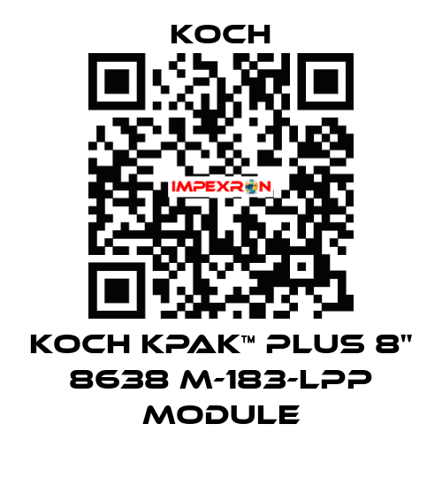 KOCH KPAK™ PLUS 8" 8638 M-183-LPP Module KOCH