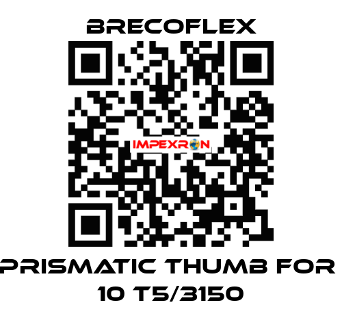 Prismatic thumb for  10 T5/3150 Brecoflex
