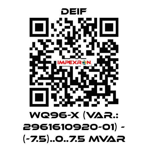 WQ96-x (Var.: 2961610920-01) - (-7.5)..0..7.5 Mvar Deif