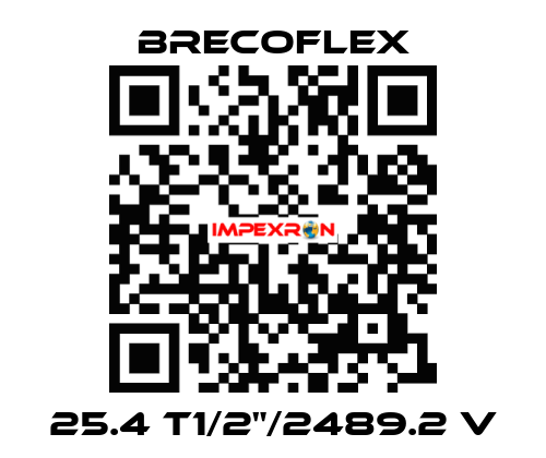 25.4 T1/2"/2489.2 V Brecoflex