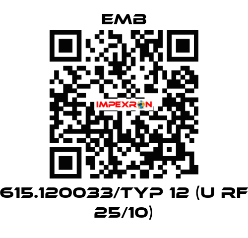 615.120033/Typ 12 (U RF 25/10) Emb