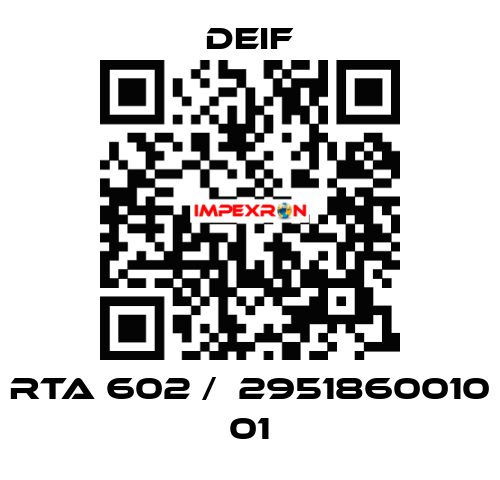 RTA 602 /  2951860010 01 Deif