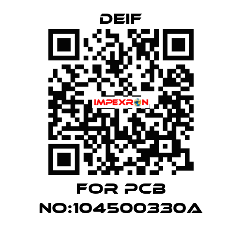 For PCB NO:104500330A Deif