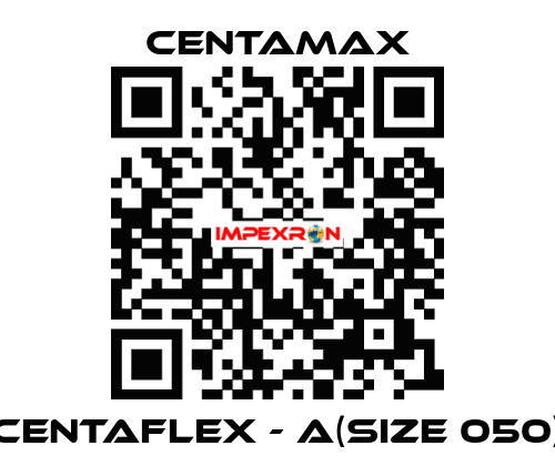 CENTAFLEX - A(Size 050) CENTAMAX