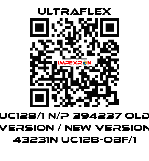 UC128/1 N/P 394237 old version / new version 43231N UC128-OBF/1 Ultraflex
