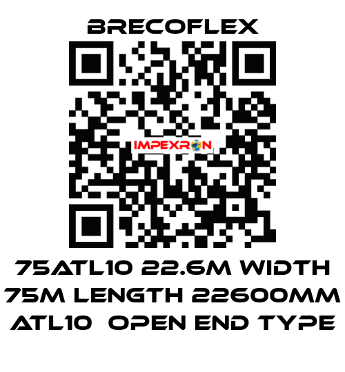 75ATL10 22.6M Width 75m Length 22600mm ATL10　Open end type Brecoflex