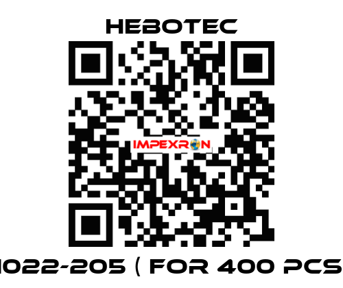 1022-205 ( for 400 pcs) HEBOTEC