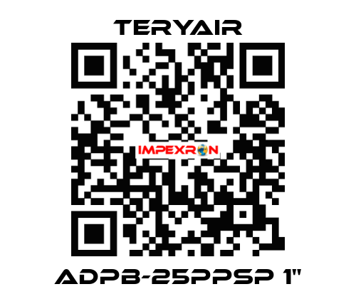 ADPB-25PPSP 1" TERYAIR