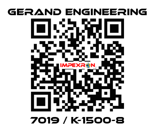 7019 / K-1500-8 Gerand Engineering