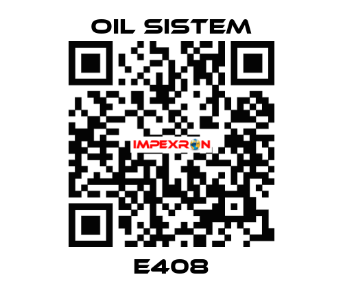 E408 Oil Sistem