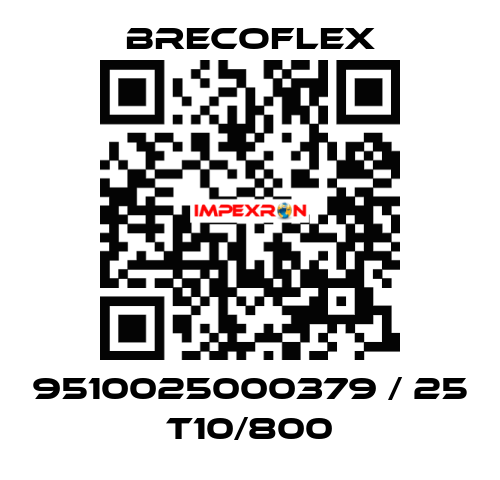 9510025000379 / 25 T10/800 Brecoflex