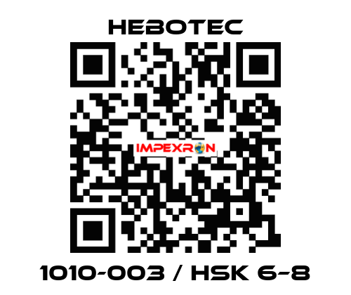 1010-003 / HSK 6–8 HEBOTEC