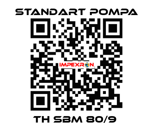 TH SBM 80/9  STANDART POMPA