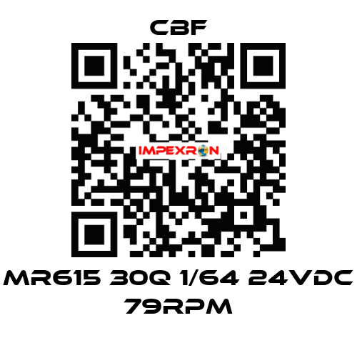 MR615 30Q 1/64 24VDC 79RPM CBF