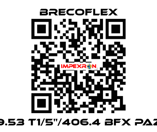 9.53 T1/5"/406.4 BFX PAZ Brecoflex