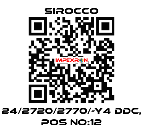 24/2720/2770/-Y4 DDC, POS NO:12 Sirocco