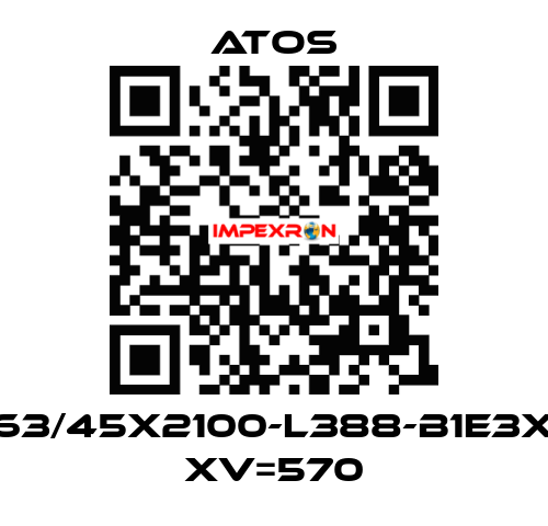 CK-63/45X2100-L388-B1E3X1Z3 XV=570 Atos