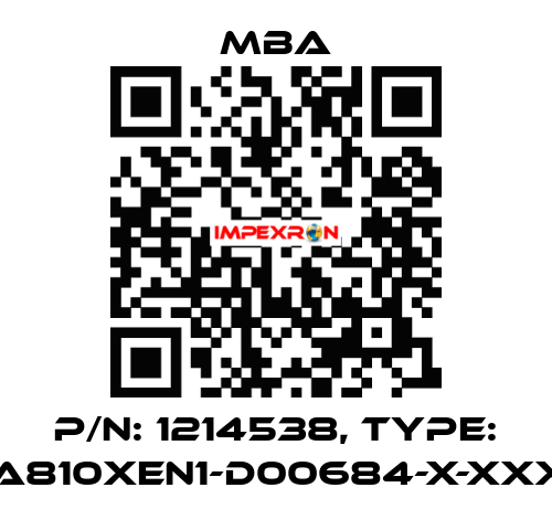 P/N: 1214538, Type: MBA810XEN1-D00684-X-XXXXX MBA
