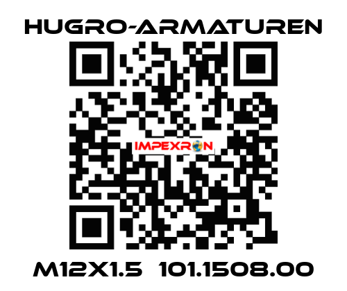 M12x1.5  101.1508.00 Hugro-Armaturen