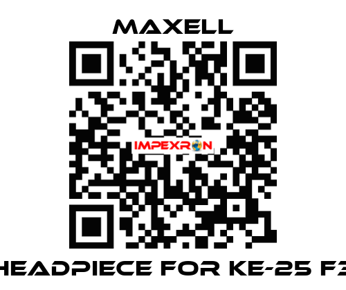 headpiece for KE-25 F3 MAXELL