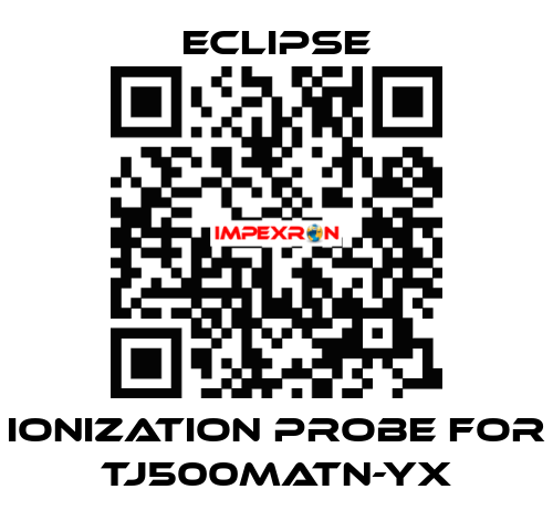ionization probe for TJ500MATN-YX Eclipse