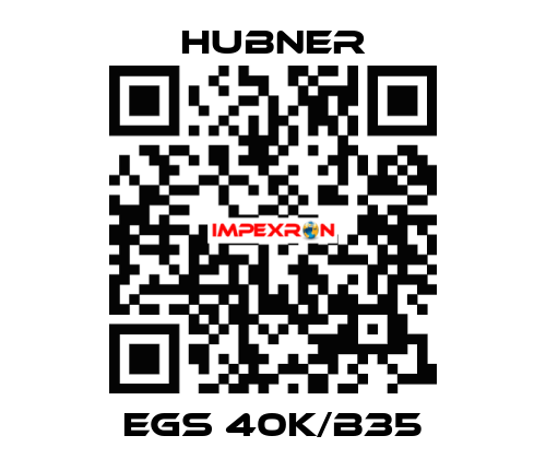 EGS 40K/B35 HUBNER