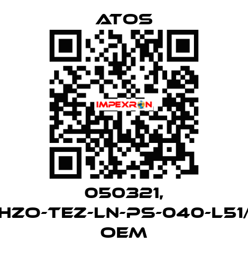 050321, DLHZO-TEZ-LN-PS-040-L51/7B   oem Atos