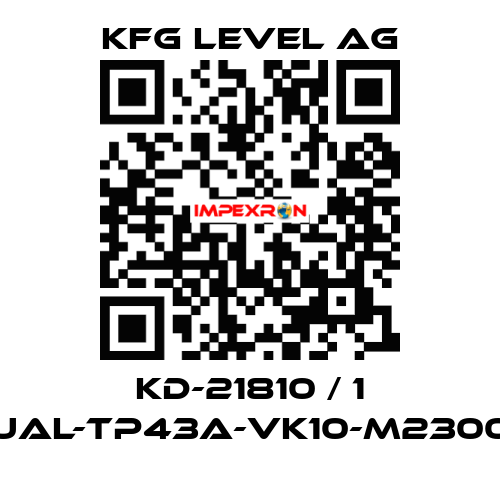 KD-21810 / 1 UAL-TP43A-VK10-M2300 KFG Level AG