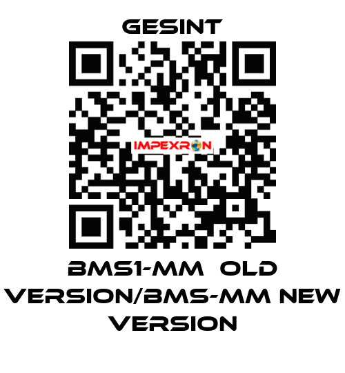 BMS1-MM  old version/BMS-MM new version Gesint