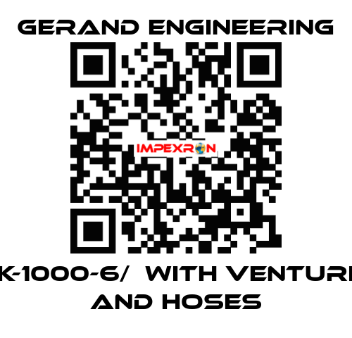 K-1000-6/  WITH VENTURI AND HOSES Gerand Engineering