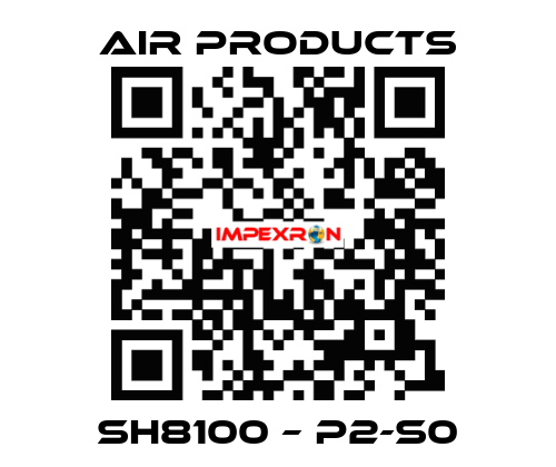 SH8100 – P2-S0 AIR PRODUCTS