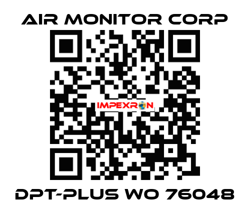 DPT-PLUS WO 76048 AIR MONITOR CORP