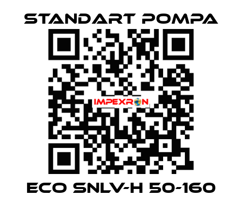 ECO SNLV-H 50-160 STANDART POMPA
