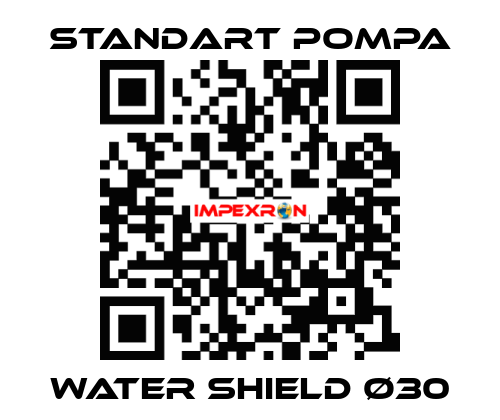 WATER SHIELD Ø30 STANDART POMPA