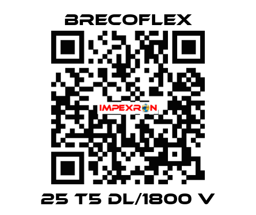 25 T5 DL/1800 V Brecoflex