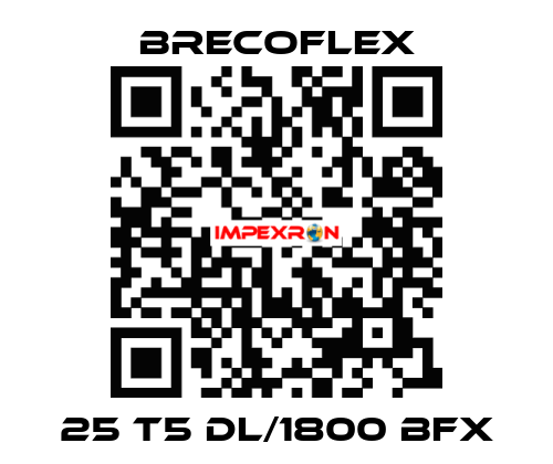 25 T5 DL/1800 BFX Brecoflex