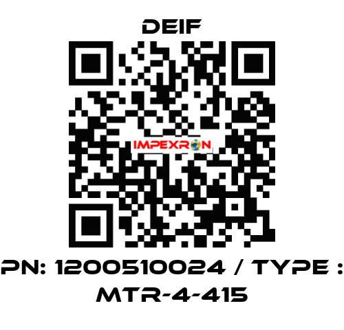PN: 1200510024 / Type : MTR-4-415 Deif