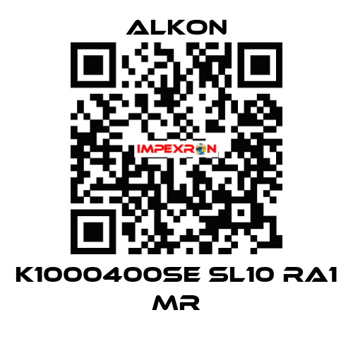 K1000400SE SL10 RA1 MR ALKON